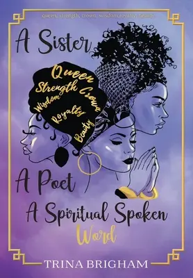 Sestra, básnik, duchovné slová - A Sister, A Poet, A Spiritual Spoken Words