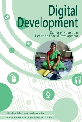 Digitálny vývoj: Príbehy nádeje zo zdravotníctva a sociálneho rozvoja - Digital Development: Stories of Hope from Health and Social Development