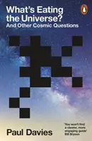 Čo sa živí vesmírom? - A iné vesmírne otázky - What's Eating the Universe? - And Other Cosmic Questions