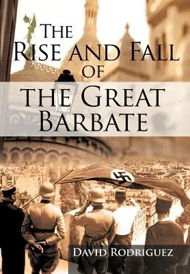 Vzostup a pád Veľkej Barbaty - The Rise and Fall of the Great Barbate