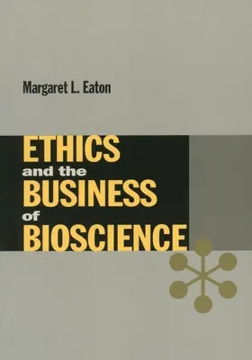 Etika a podnikanie v biovede - Ethics and the Business of Bioscience