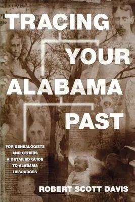 Sledovanie minulosti v Alabame - Tracing Your Alabama Past