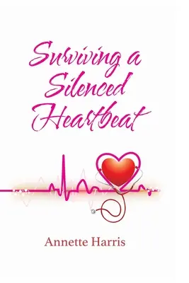 Prežiť umlčaný tlkot srdca - Surviving A Silenced Heartbeat