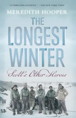 Najdlhšia zima: Scottovi ďalší hrdinovia - The Longest Winter: Scott's Other Heroes