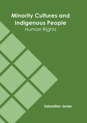 Menšinové kultúry a pôvodné obyvateľstvo: ľudské práva - Minority Cultures and Indigenous People: Human Rights