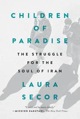 Deti raja: Boj o dušu Iránu - Children of Paradise: The Struggle for the Soul of Iran