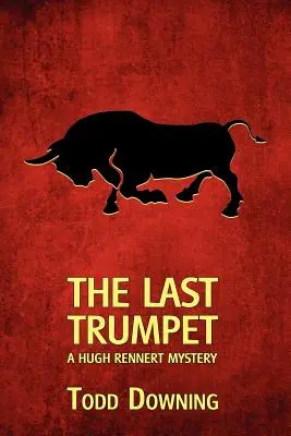 Posledná trúba (Záhada Hugha Rennerta) - The Last Trumpet (a Hugh Rennert Mystery)