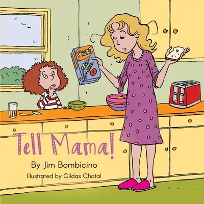 Povedzte mame! - Tell Mama!