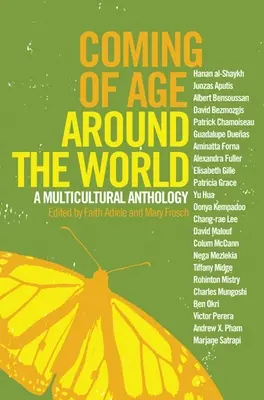 Prichádzajúci vek po celom svete: Multikultúrna antológia - Coming of Age Around the World: A Multicultural Anthology
