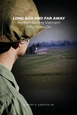 Dávno a ďaleko: Spomienka na Vietnam po päťdesiatich rokoch - Long Ago and Far Away: Remembering Vietnam Fifty Years On