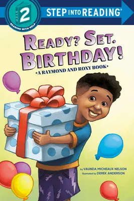 Pripravení? Set. Narodeniny! (Raymond a Roxy) - Ready? Set. Birthday! (Raymond and Roxy)