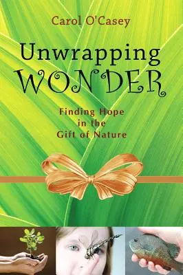 Rozbaľovanie zázraku: Nájsť nádej v dare prírody - Unwrapping Wonder: Finding Hope in the Gift of Nature