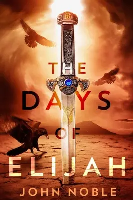 Eliášove dni - The Days of Elijah