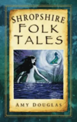 Ľudové rozprávky zo Shropshire - Shropshire Folk Tales