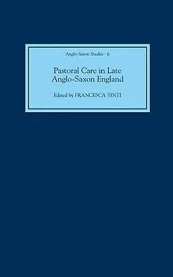 Pastoračná starostlivosť v neskorom anglosaskom Anglicku - Pastoral Care in Late Anglo-Saxon England