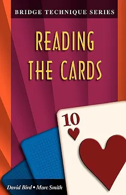 Bridžová technika 10: Čítanie kariet - Bridge Technique 10: Reading the Cards
