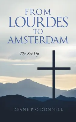 Z Lúrd do Amsterdamu: Lurdy od Lurdy: príprava - From Lourdes to Amsterdam: The Set Up