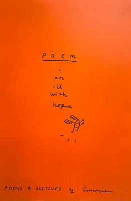 Som chorý nádejou: Básne a náčrty Gommie - I Am Ill with Hope: Poems and Sketches by Gommie