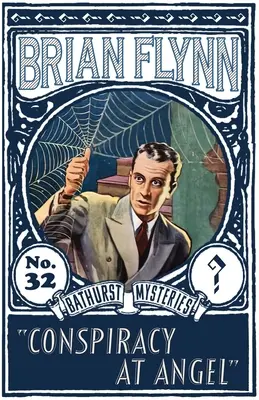 Sprisahanie u anjela: Záhada Anthonyho Bathursta - Conspiracy at Angel: An Anthony Bathurst Mystery