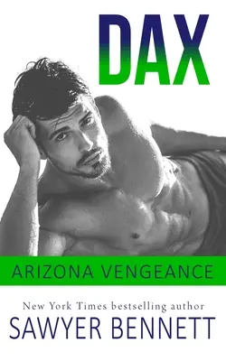 Dax: Román Arizona Vengeance - Dax: An Arizona Vengeance Novel