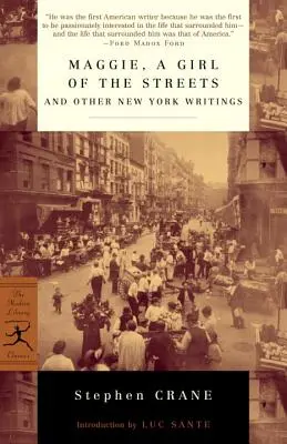 Maggie, dievča z ulice a iné newyorské spisy - Maggie, a Girl of the Streets and Other New York Writings
