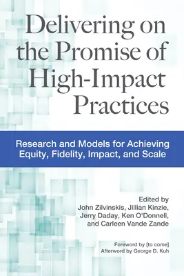 Plnenie prísľubu postupov s vysokým vplyvom: Výskum a modely na dosiahnutie rovnosti, vernosti, vplyvu a rozsahu - Delivering on the Promise of High-Impact Practices: Research and Models for Achieving Equity, Fidelity, Impact, and Scale