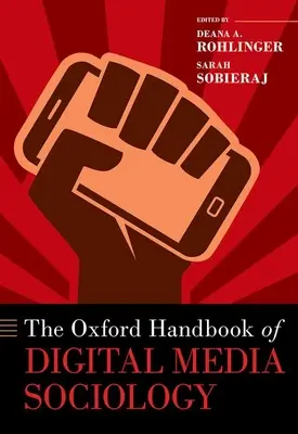 Oxfordská príručka sociológie digitálnych médií - The Oxford Handbook of Digital Media Sociology