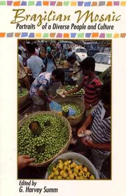 Brazílska mozaika: Portréty rozmanitých ľudí a kultúry - Brazilian Mosaic: Portraits of a Diverse People and Culture