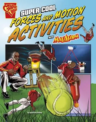 Super cool aktivity s Maxom Axiom o silách a pohybe - Super Cool Forces and Motion Activities with Max Axiom