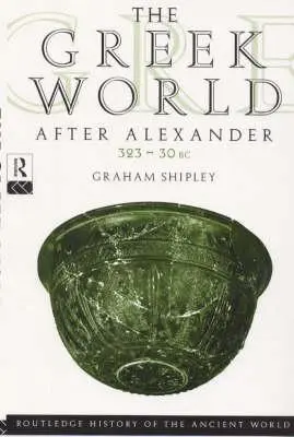 Grécky svet po Alexandrovi 323-30 pred n. l. - The Greek World After Alexander 323-30 BC