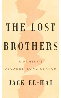 Stratení bratia: Desaťročia hľadania jednej rodiny - The Lost Brothers: A Family's Decades-Long Search