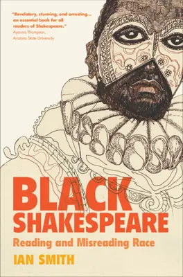 Čierny Shakespeare: Čítanie a nesprávne čítanie rasy - Black Shakespeare: Reading and Misreading Race