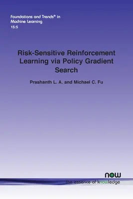 Učenie posilňovania citlivé na riziko prostredníctvom gradientného hľadania politiky - Risk-Sensitive Reinforcement Learning via Policy Gradient Search
