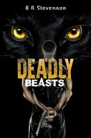 Smrteľné beštie - Deadly Beasts