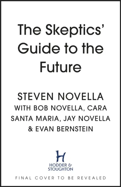 Skeptický sprievodca budúcnosťou - The Skeptics' Guide to the Future