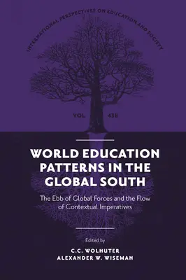 Svetové modely vzdelávania v krajinách globálneho Juhu: Odliv globálnych síl a tok kontextuálnych imperatívov - World Education Patterns in the Global South: The Ebb of Global Forces and the Flow of Contextual Imperatives