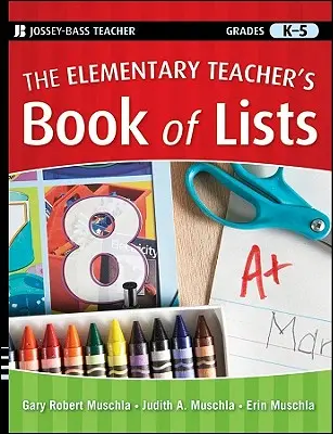 Kniha zoznamov pre učiteľov základných škôl - The Elementary Teacher's Book of Lists