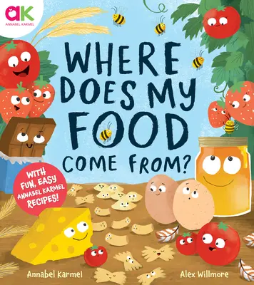 Odkiaľ pochádza moje jedlo: Príbeh o tom, ako sa vyrába vaše obľúbené jedlo - Where Does My Food Come From?: The Story of How Your Favorite Food Is Made