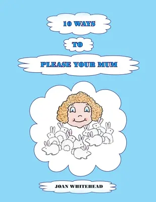 10 spôsobov, ako potešiť svoju mamu - 10 Ways to Please Your Mum