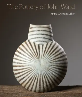 Keramika Johna Warda - The Pottery of John Ward