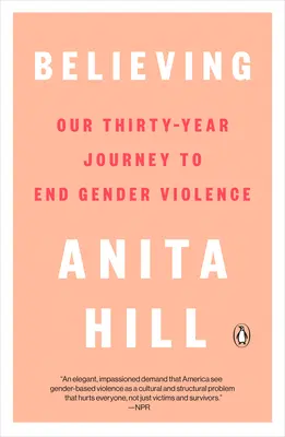 Veriť: Naša tridsaťročná cesta za ukončenie rodového násilia - Believing: Our Thirty-Year Journey to End Gender Violence