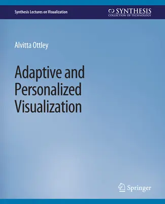 Adaptívna a personalizovaná vizualizácia - Adaptive and Personalized Visualization