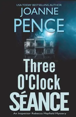 Three Olock Seance: Záhada inšpektorky Rebeccy Mayfieldovej - Three O'Clock Seance: An Inspector Rebecca Mayfield Mystery