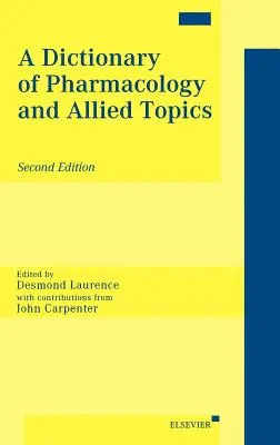 Slovník farmakológie a príbuzných tém - A Dictionary of Pharmacology and Allied Topics