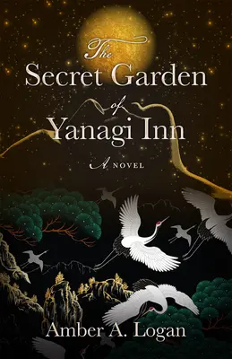 Tajomná záhrada hostinca Yanagi - The Secret Garden of Yanagi Inn