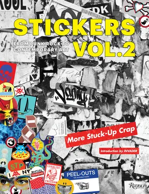 Nálepky Vol. 2: Od punkrocku po súčasné umenie. (Aka More Stuck-Up Crap) - Stickers Vol. 2: From Punk Rock to Contemporary Art. (Aka More Stuck-Up Crap)