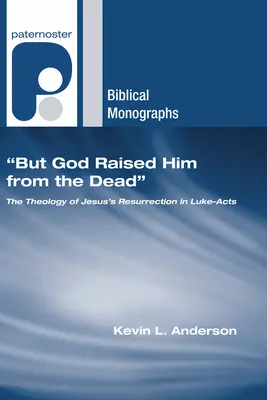 Ale Boh ho vzkriesil z mŕtvych - But God Raised Him from the Dead