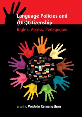 Jazyková politika a (ne)občianstvo: Právo, prístup, pedagogika - Language Policies and (Dis)Citizenship: Rights, Access, Pedagogies