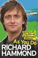 Ako to robíte vy - dobrodružstvá s Evelom, Oliverom a viceprezidentom Botswany - As You Do - Adventures With Evel, Oliver, and The Vice-President Of Botswana