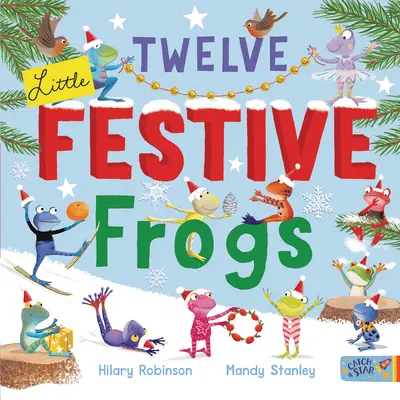 Dvanásť malých slávnostných žabiek - Twelve Little Festive Frogs